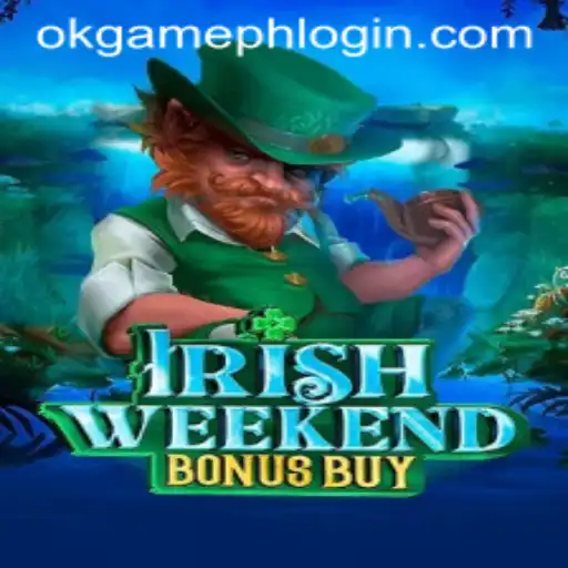 Unveiling the Excitement: IrishWeekendBonusBuy from OKGames