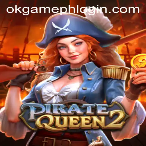 PirateQueen2: An Adventurous Journey with OKGames